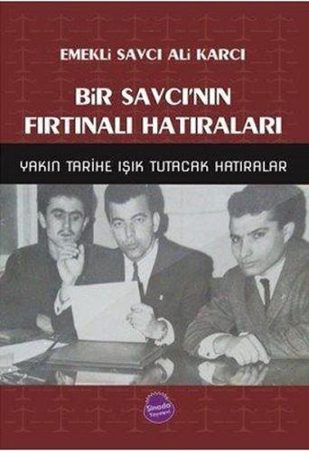 Bir Savcı nın Fırtınalı Hatıraları