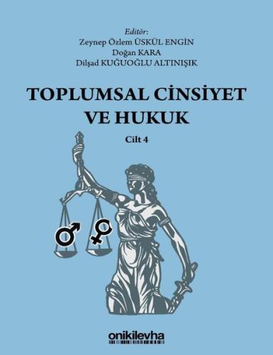 Toplumsal Cinsiyet ve Hukuk Cilt 4