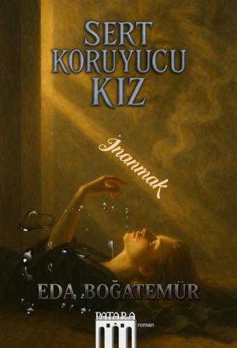 Sert Koruyucu Kız