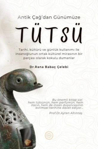 Antik Çağ dan Günümüze Tütsü