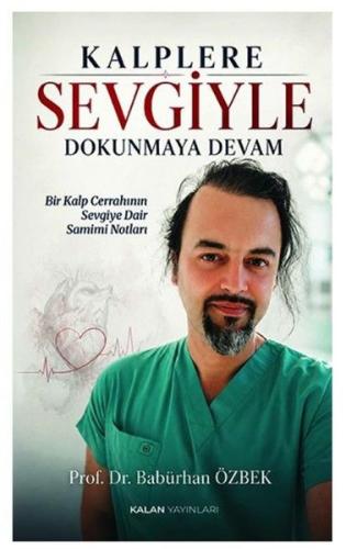 Kalplere Sevgiyle Dokunmaya Devam