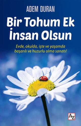 Bir Tohum Ek Insan Olsun Adem Duran
