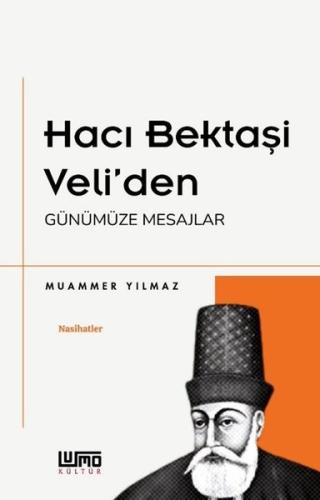 Hacı Bektaşi Veli den Günümüze Mesajlar