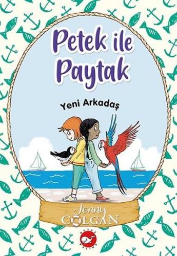 Yeni Arkadaş Petek ile Paytak 3