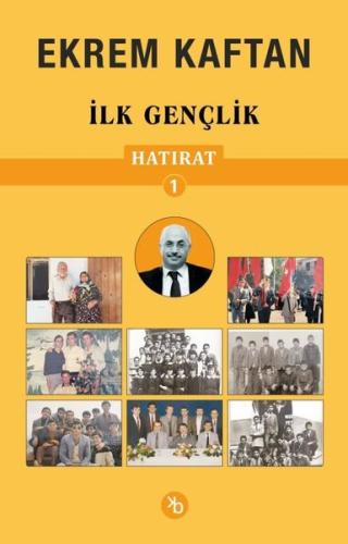 Ekrem Kaftan Hatırat 1 İlk Gençlik