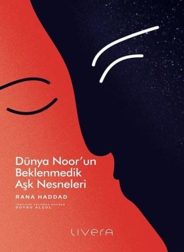 Dünya Noor un Beklenmedik Aşk Nesneleri