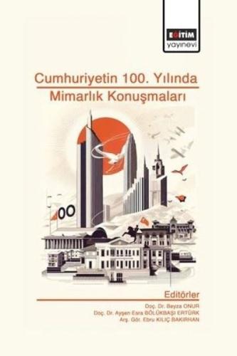 Cumhuriyet in 100 Yılında Mimarlık Konuşmaları