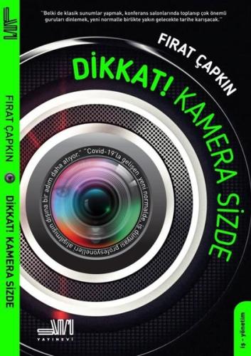 Dikkat Kamera Sizde