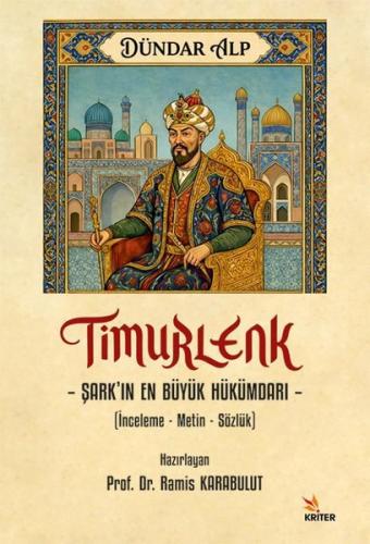 Timurlenk Şark ın En Büyük Hükümdarı