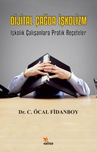 Dijital Çağda İşkolizm
