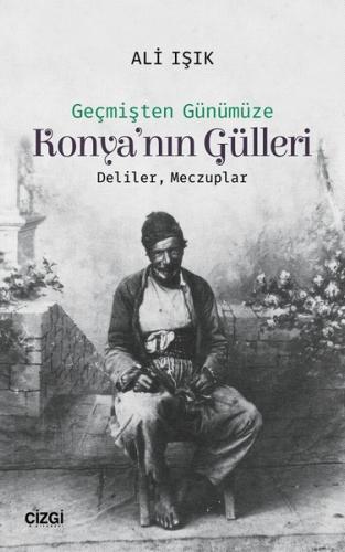 Konya nın Gülleri