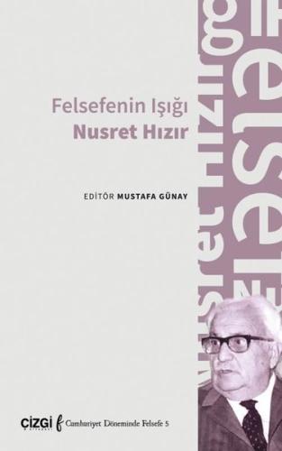 Felsefenin Işığı Nusret Hızır