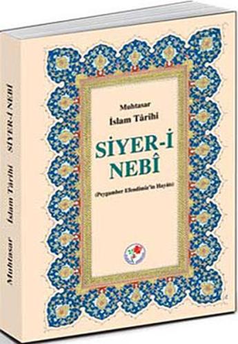 Muhtasar İslam Tarihi Siyer i Nebi
