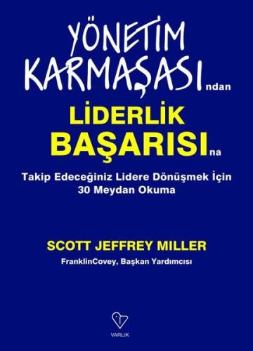 Yönetim Karmaşasından Liderlik Başarısına Takip Edeceğiniz Lidere Dönüşmek Çin 30 Meydan Okuma