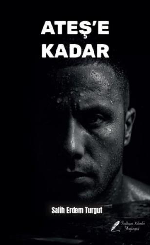 Ateş e Kadar