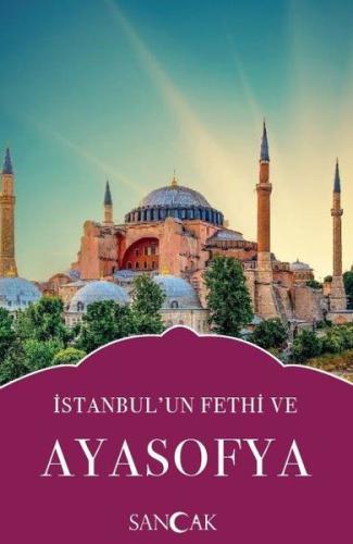 İstanbul un Fethi ve Ayasofya