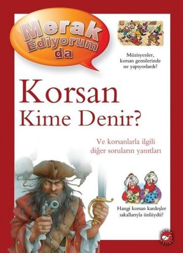 Merak Ediyorum da Korsan Kime Denir