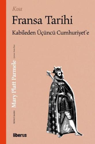 Kısa Fransa Tarihi Kabileden Üçüncü Cumhuriyet e