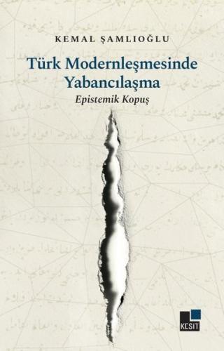 Türk Modernleşmesinde Yabancılaşma