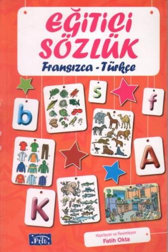 Eğitici Sözlük Fransızca Türkçe