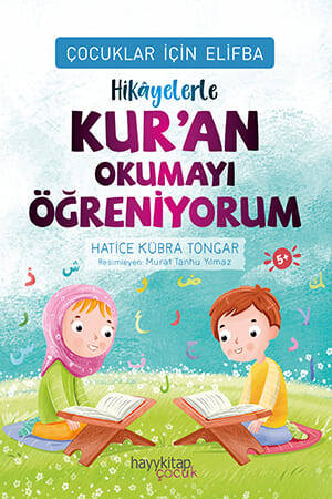 Hikayelerle Kur an Okumayı Öğreniyorum Çocuklar İçin Elifba