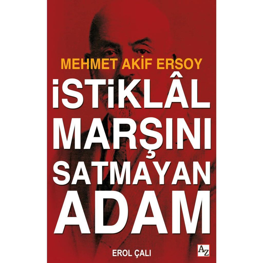İstiklal Marşını Satmayan Adam