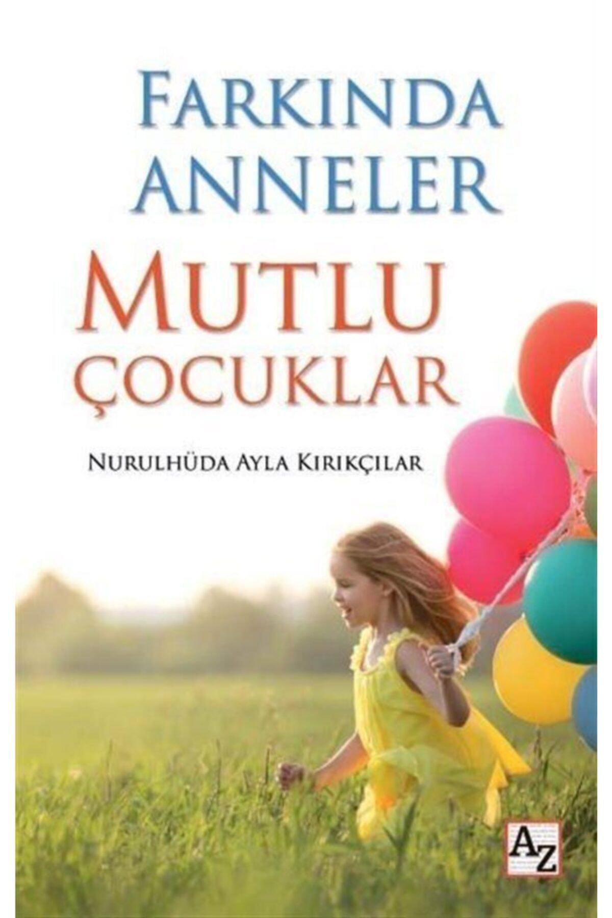 Farkında Anneler Mutlu Çocuklar