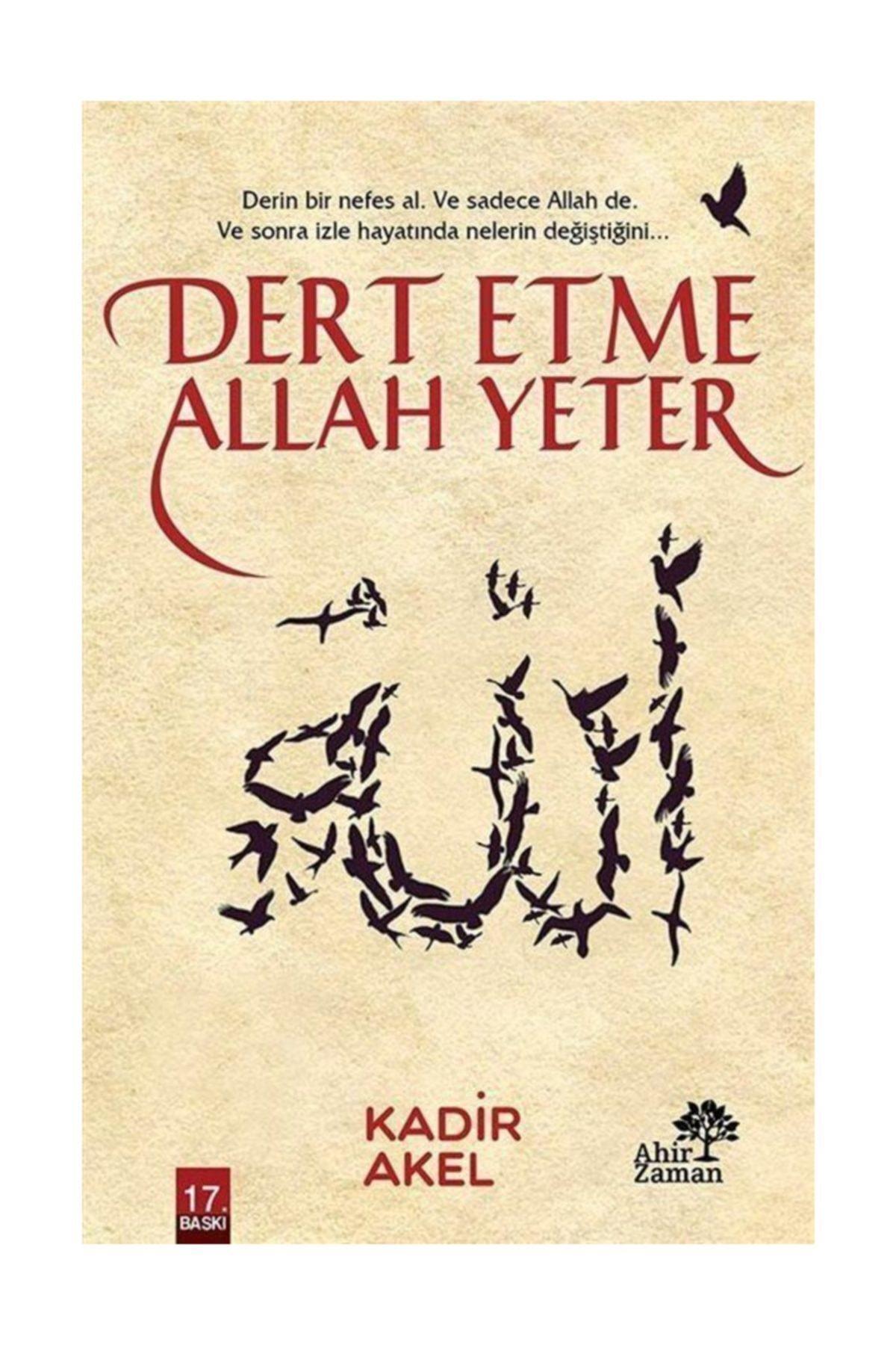 Dert Etme Allah Yeter