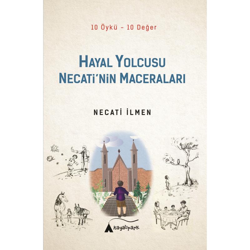 Hayal Yolcusu Necati nin Maceraları