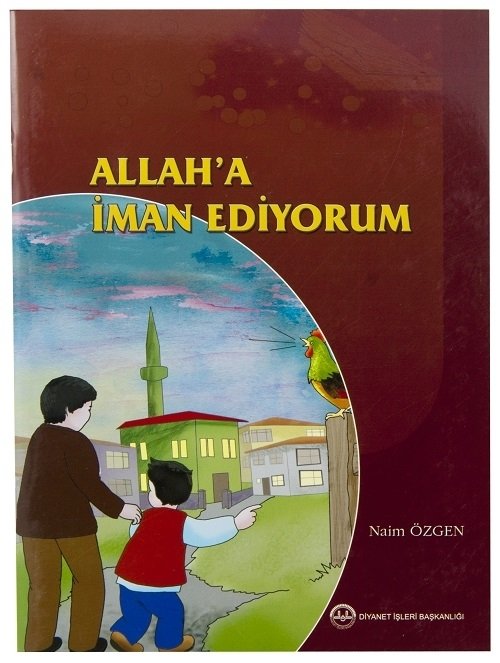 ALLAH A İMAN EDİYORUM