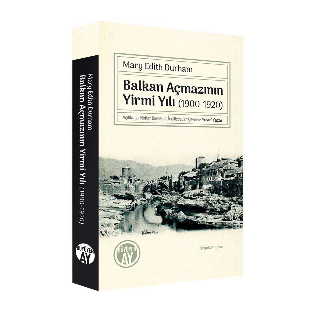 Balkan Açmazının Yirmi Yılı 1900 1920