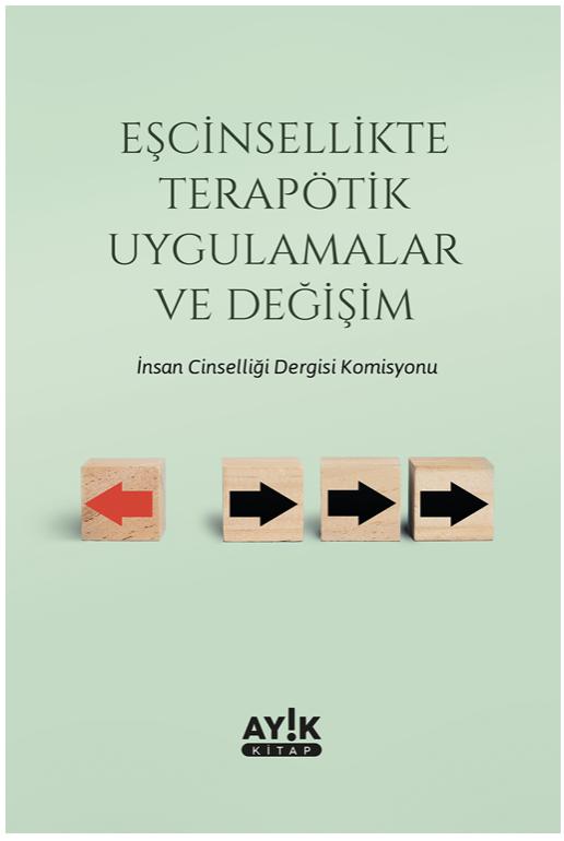 Eşcinsellikte Terapötik Uygulamalar ve Değişim