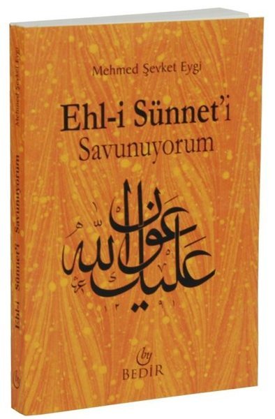 Ehl i Sünneti Savunuyorum