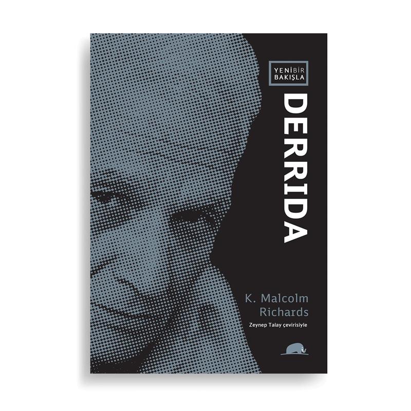 Yeni Bir Bakışla Derrida