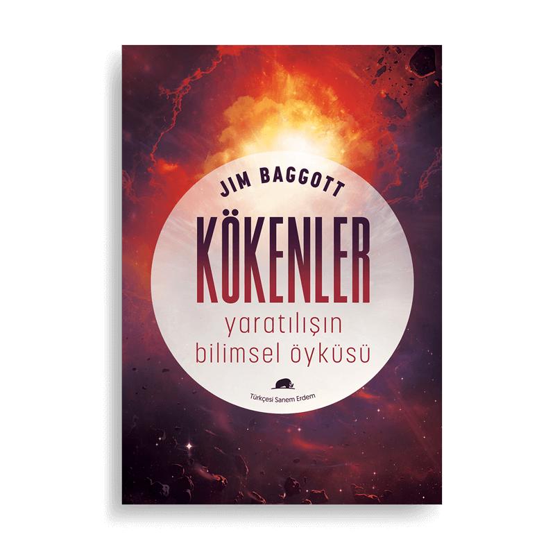 Kökenler Yaratılışın Bilimsel Öyküsü