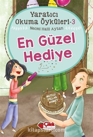En Güzel Hediye Yaratıcı Okuma Öyküleri 3