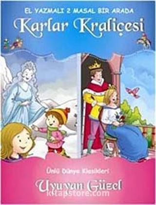 Dünya Klasikleri Karlar Kraliçesi ve Uyuyan Güzel El Yazmalı 2 Masal Bir Arada