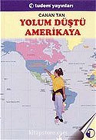 Yolum Düştü Amerika ya