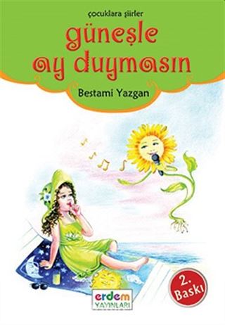 Güneşle Ay Duymasın
