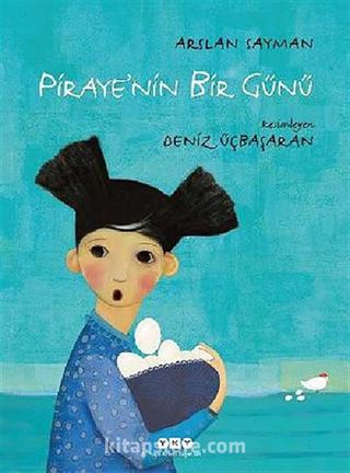 Piraye nin Bir Günü