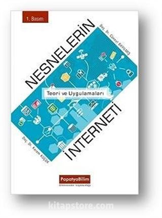Nesnelerin İnterneti Teori ve Uygulamaları