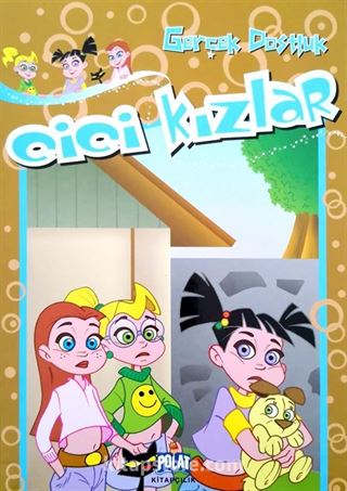 Cici Kızlar Gerçek Dostluk