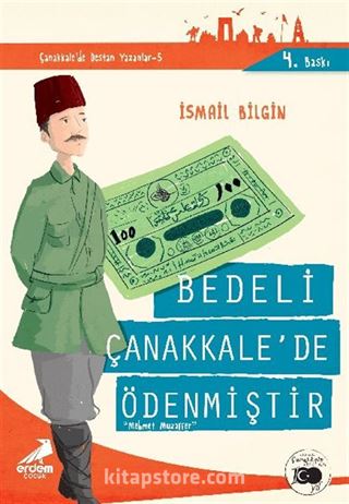 Bedeli Çanakkale de Ödenmiştir Çanakkale de Destan Yazanlar 5