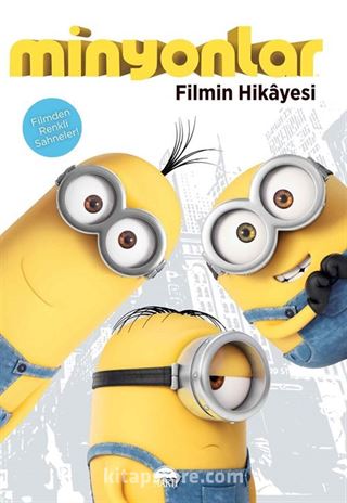 Minyonlar Filmin Hikayesi
