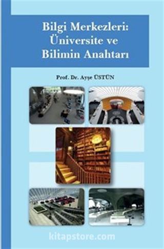 Bilgi Merkezleri Üniversite ve Bilimin Anahtarı
