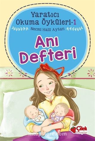 Anı Defteri Yaratıcı Okuma Öyküleri 1