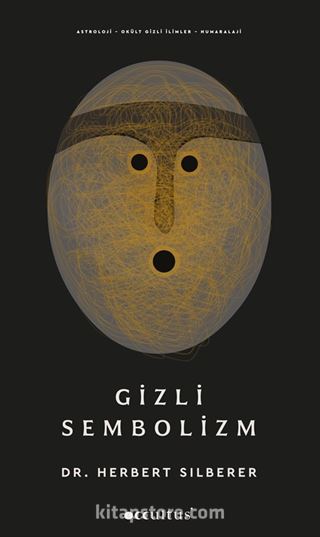 Simyanın Gizli Sembolizmi ve Okült Sanatlar