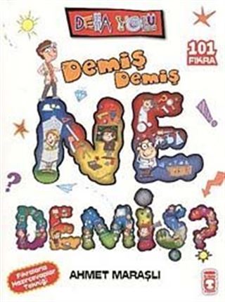 Demiş Demiş Ne Demiş