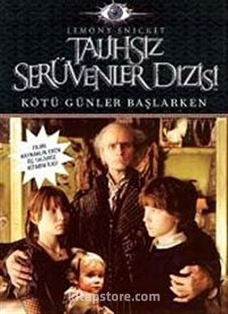 Kötü Günler Başlarken Talihsiz Serüvenler Dizisi 1