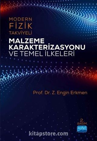 MODERN FİZİK TAKVİYELİ MALZEME KARAKTERRİZASYONU VE TEMEL İLKELERİ NOBEL